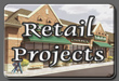 Retail Projects